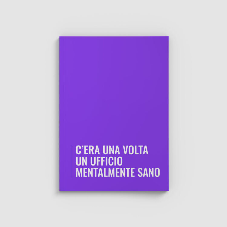 C'era una volta un ufficio mentalmente sano
