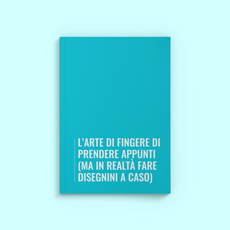 L'arte di fingere di prendere appunti (ma in realtà fare disegnini a caso)